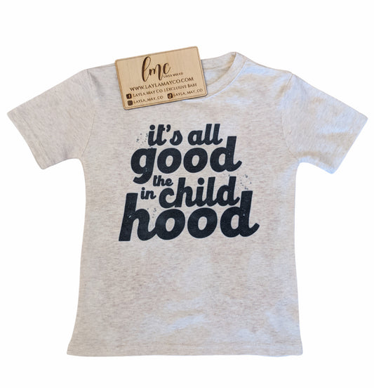 It's All Good In The Child Hood