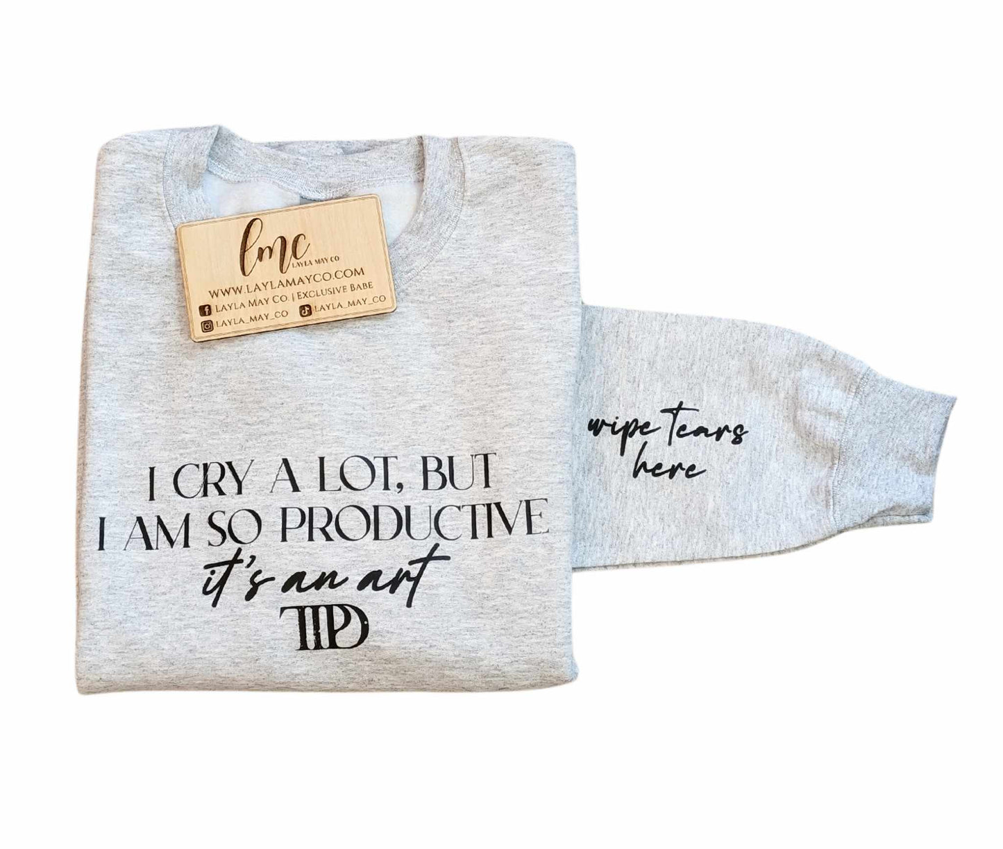 I Cry A Lot But I Am So Productive