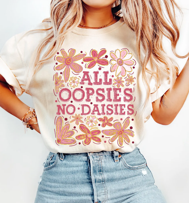 All Oppsies No Daisies