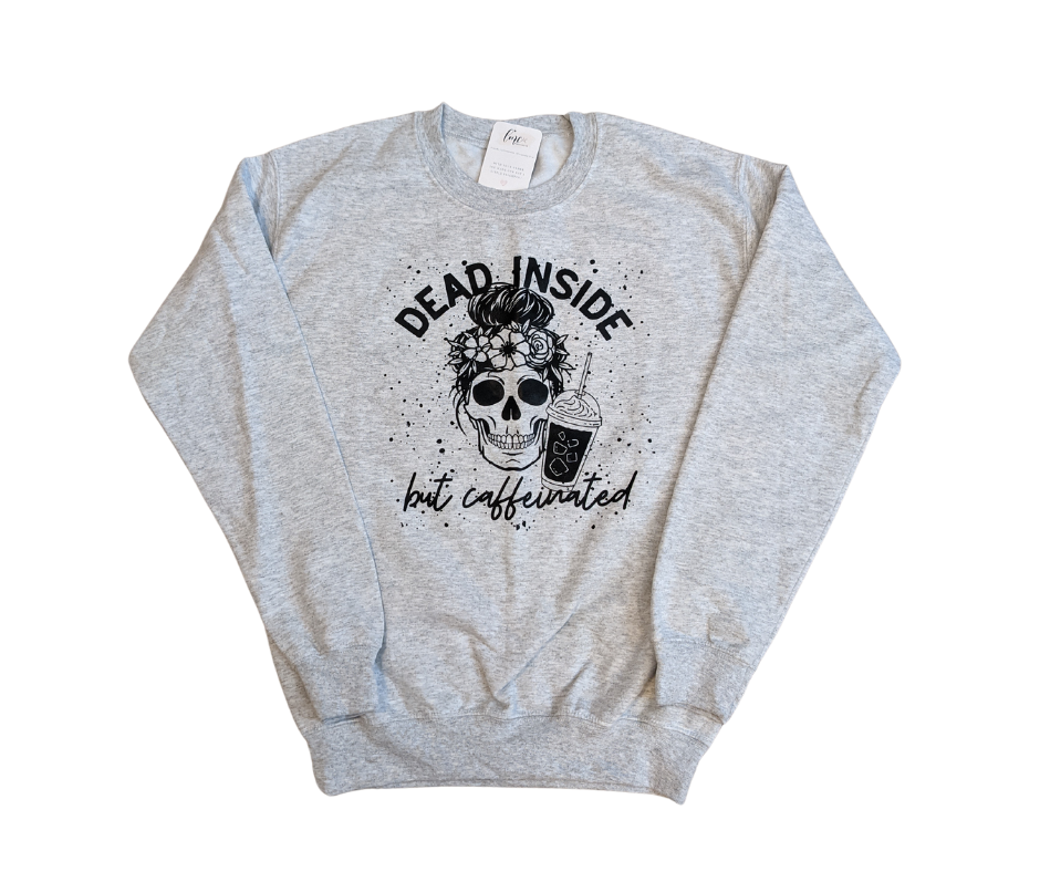 Dead Inside But Caffeinated Crewneck
