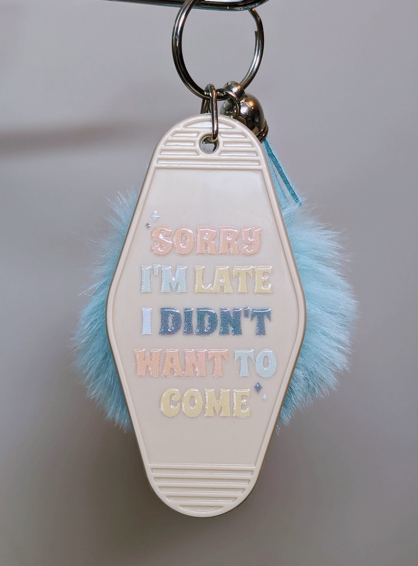 Sorry I'm Late | Keychain