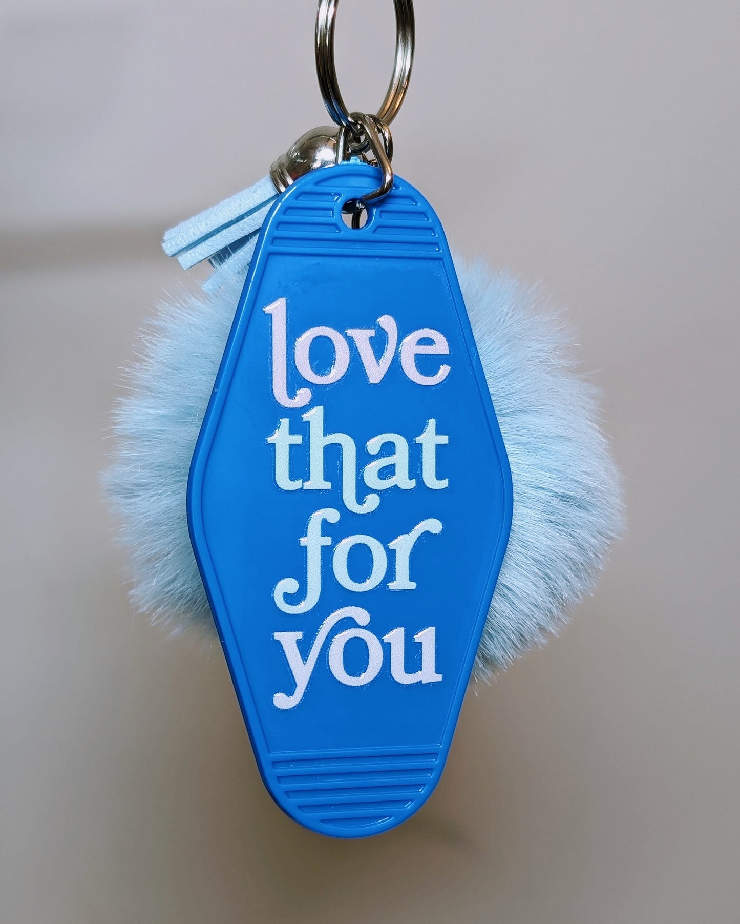 Love That For You | Keychain