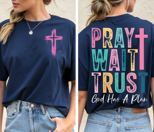 Pray Wait Trust