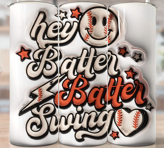 Hey Batter Batter Swing Tumbler