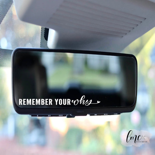 Remember Your Why | Decal